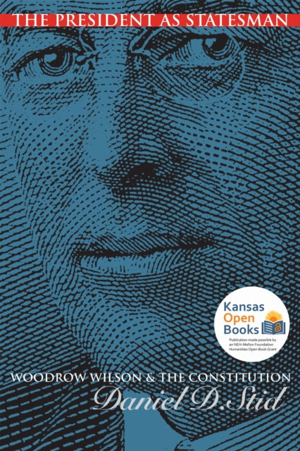 Book cover of: President As Statesman. By: Daniel D. Stid