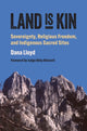 Book cover of: Land Is Kin. By: Dana Lloyd