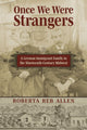Book cover of: Once We Were Strangers. By: Roberta Reb Allen