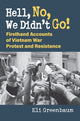 Book cover of: Hell, No, We Didn't Go!. By: Eli Greenbaum