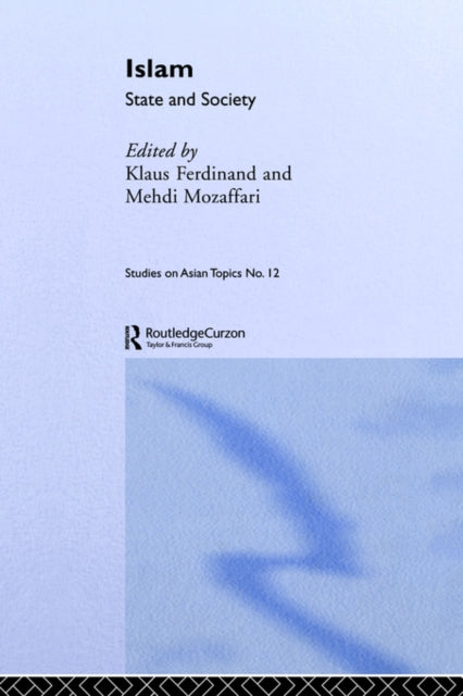 Book cover of: Islam: State And Society. By: Ferdinand