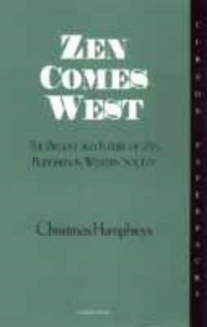 Book cover of: Zen Comes West. By: Chris Humphreys