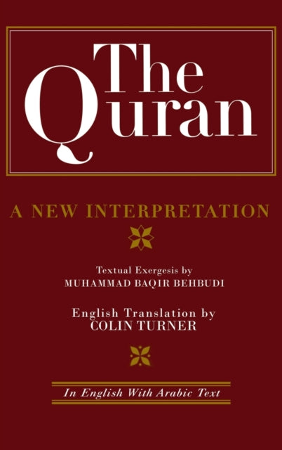 Book cover of: Quran: A New Interpretation. By: M. B. Behbudi