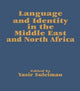 Book cover of: Language and Identity in the Middle East and North Africa