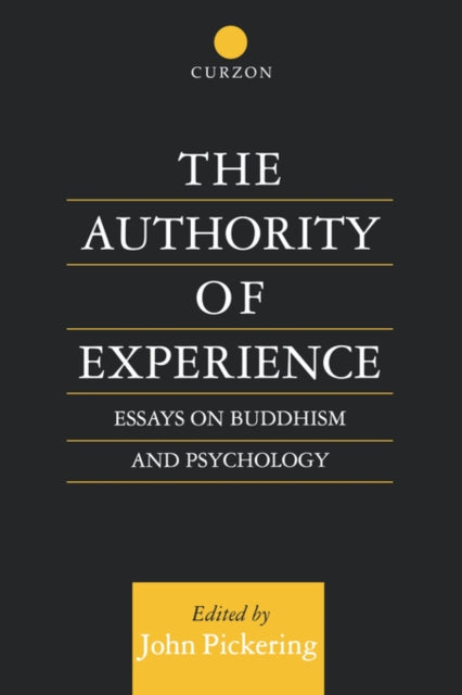 Book cover of: Authority of Experience. By: John Pickering