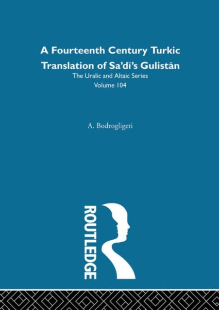 Book cover of: Sayf-i Sarayi's Gulistan Bi't Turki. By: A. Bodrogligeti