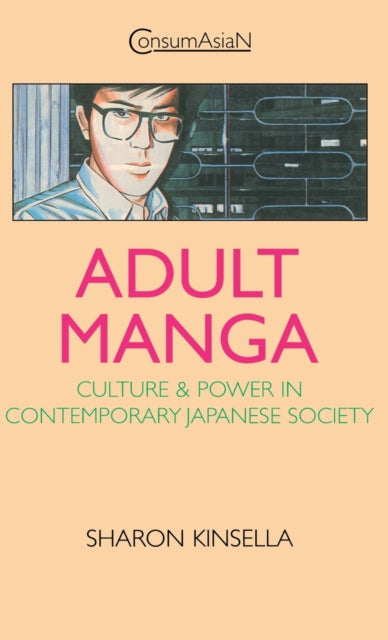 Book cover of: Adult Manga. By: Sharon Kinsella