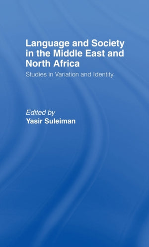 Language and Society in the Middle East and North Africa