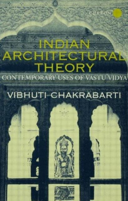 Indian Architectural Theory and Practice