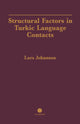 Book cover of: Structural Factors in Turkic Language Contacts. By: Lars Johanson