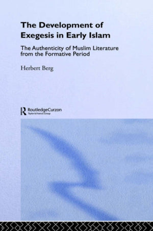 The Development of Exegesis in Early Islam