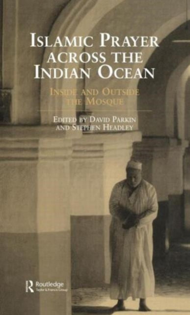 Islamic Prayer Across the Indian Ocean
