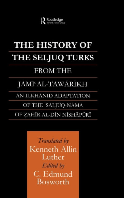 Book cover of: History of the Seljuq Turks. By: E. Bosworth
