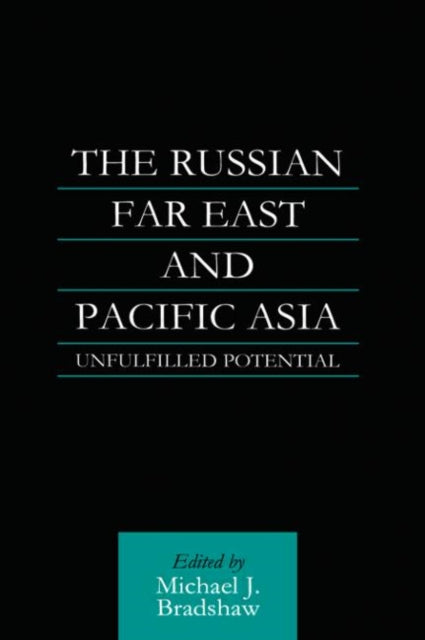Book cover of: Russian Far East and Pacific Asia. By: M. J. Bradshaw