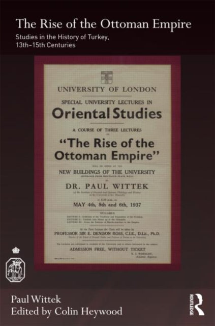 Book cover of: Rise of the Ottoman Empire. By: Paul Wittek
