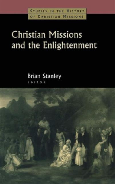Christian Missions and the Enlightenment