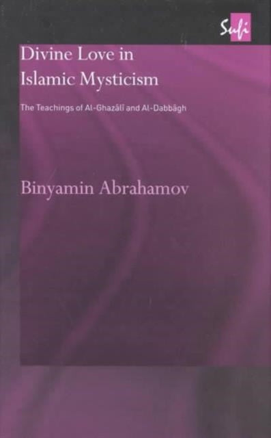Book cover of: Divine Love in Islamic Mysticism