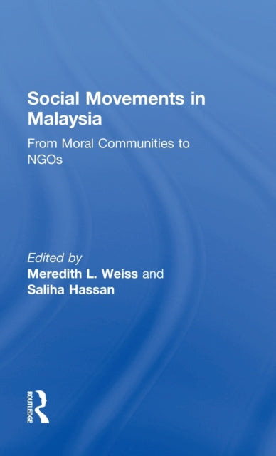 Book cover of: Social Movements in Malaysia. By: Meredith Weiss
