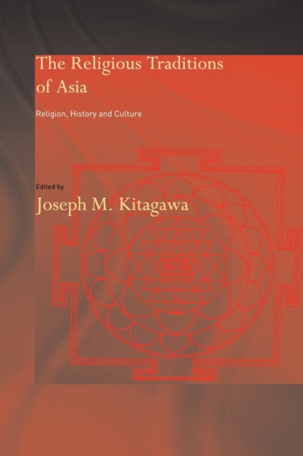 Book cover of: Religious Traditions of Asia. By: J. Kitagawa