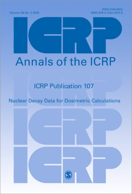Book cover of: ICRP Publication 107. By: ICRP Staff
