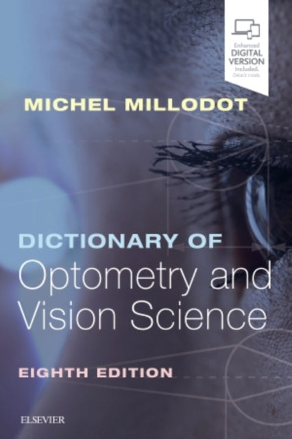 Book cover of: Dictionary of Optometry and Vision Science. By: Michel Millodot