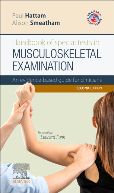 Book cover of: Handbook of Special Tests in Musculoskeletal Examination. By: Paul Hattam