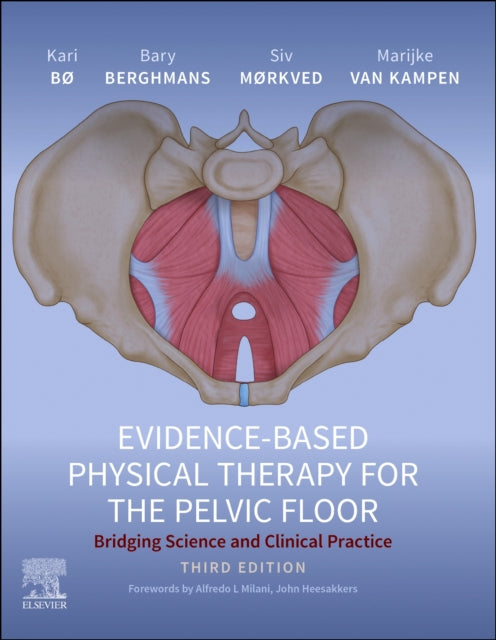 Book cover of: Evidence-Based Physical Therapy for the Pelvic Floor. By: Kari Bo
