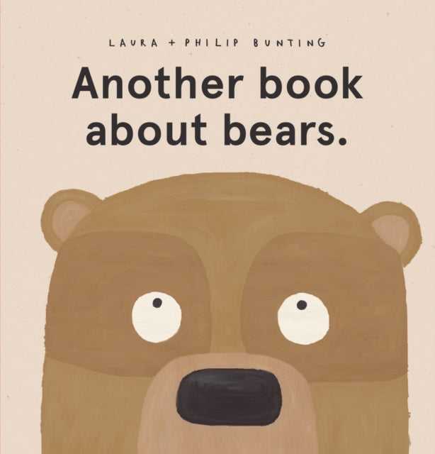 Book cover of: Another book about bears.. By: Laura Bunting