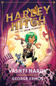 Harley Hitch and the Iron Forest 9780702302558 Vashti Hardy