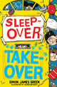 Sleepover Takeover 9780702303630 Simon James Green