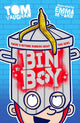 Book cover of: Bin Boy: There's nothing rubbish about this superhero!. By: Tom Vaughan