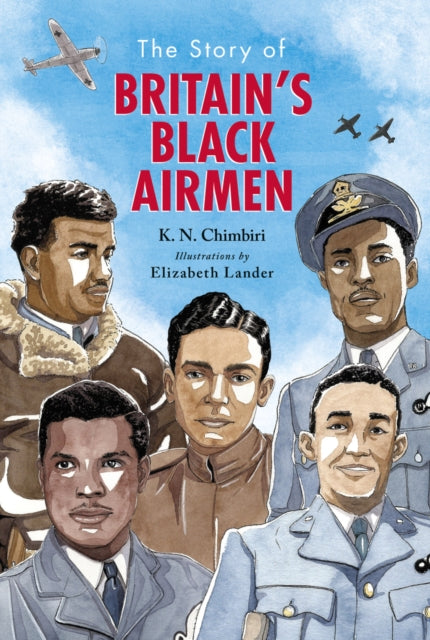 Story of Britain's Black Airmen 9780702307423 K. N. Chimbiri