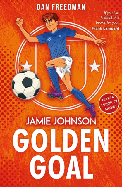 Book cover of: Golden Goal (2021 edition). By: Dan Freedman