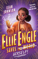Book cover of: Ellie Engle Saves Herself. By: Leah Johnson