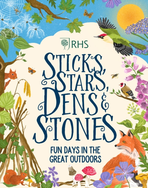 Book cover of: Sticks, Stars, Dens and Stones: Fun Days in the Great Outdoors. By: Emil Fortune