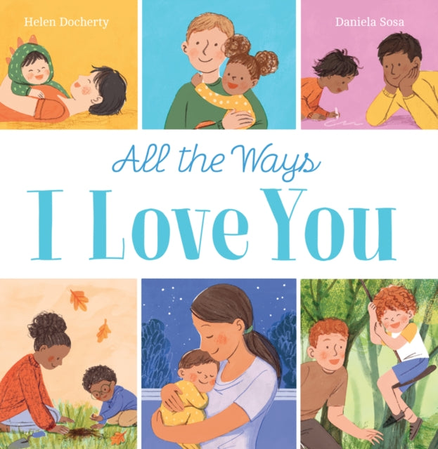 All the Ways I Love You (HB) 9780702315206 Helen Docherty