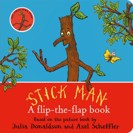 Book cover of: Stick Man: A flip-the-flap book. By: Julia Donaldson