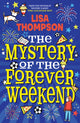 Mystery of the Forever Weekend 9780702322648 Lisa Thompson