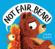 Not Fair, Bear! (PB) 9780702324086 Lorna Scobie