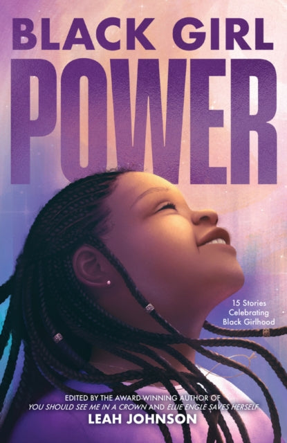 Book cover of: Black Girl Power. By: Leah Johnson