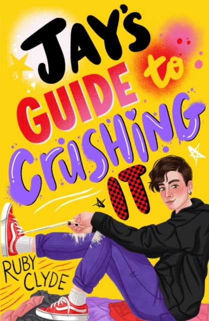 Book cover of: Jay's Guide to Crushing It. By: Ruby Clyde