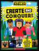 Book cover of: Roblox: Create and Conquer!. By: Dynamo