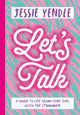 Book cover of: Let's Talk. By: Jessie Yendle