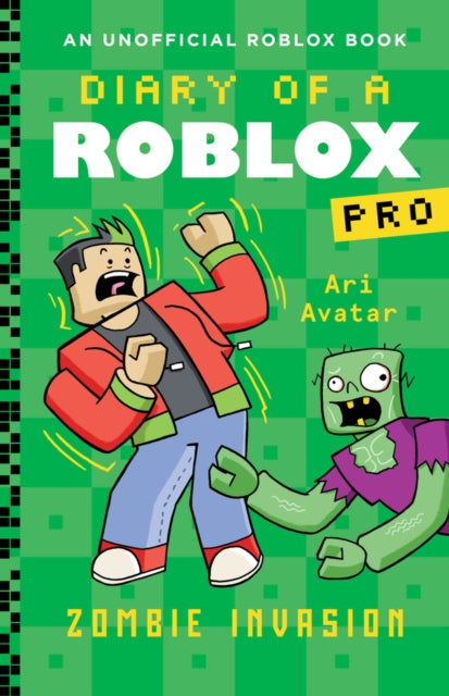 Diary of a Roblox Pro #5: Zombie Invasion 9780702329371 Ari Avatar