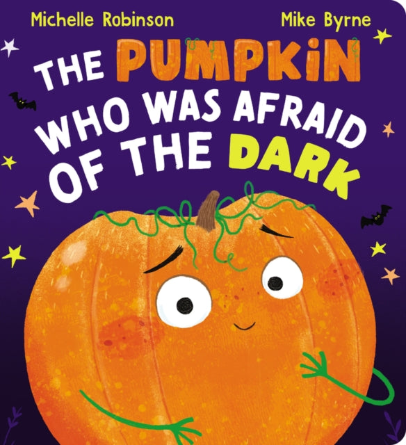 Pumpkin Who Was Afraid of the Dark CBB 9780702329999 Michelle Robinson