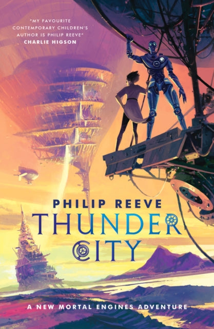 Mortal Engines: Thunder City 9780702335471 Philip Reeve
