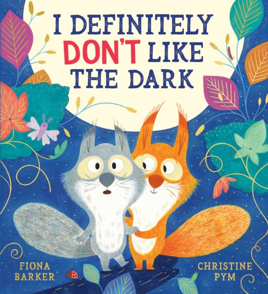 I Definitely Don't Like The Dark (HB) 9780702339486 Fiona Barker