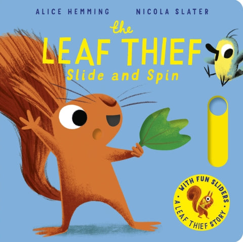 The Leaf Thief - Slide and Spin