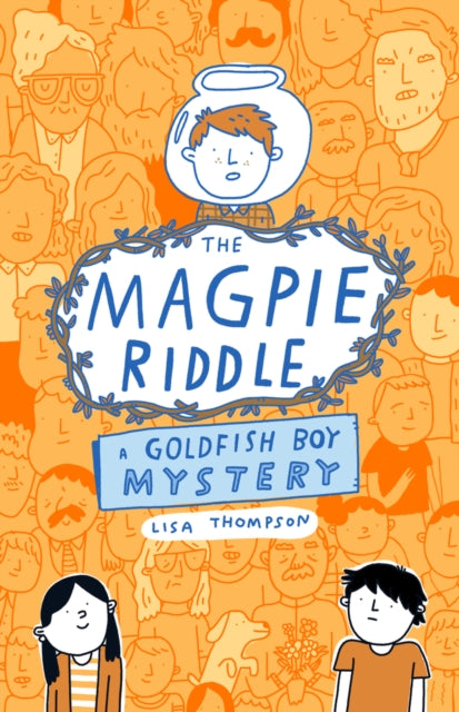 Book cover of: Magpie Riddle: a Goldfish Boy Mystery