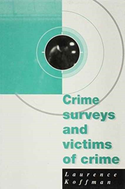 Book cover of: Crime Surveys and Victims of Crime